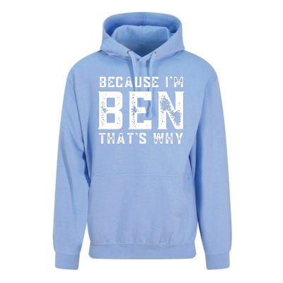 BECAUSE I'M BEN THAT'S WHY Unisex Surf Hoodie