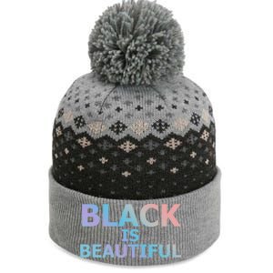 Black Is Beautiful Black History Month Proud Gift The Baniff Cuffed Pom Beanie