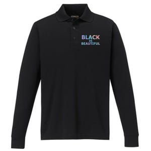 Black Is Beautiful Black History Month Proud Gift Performance Long Sleeve Polo