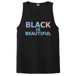 Black Is Beautiful Black History Month Proud Gift PosiCharge Competitor Tank