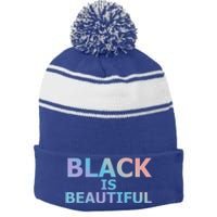 Black Is Beautiful Black History Month Proud Gift Stripe Pom Pom Beanie