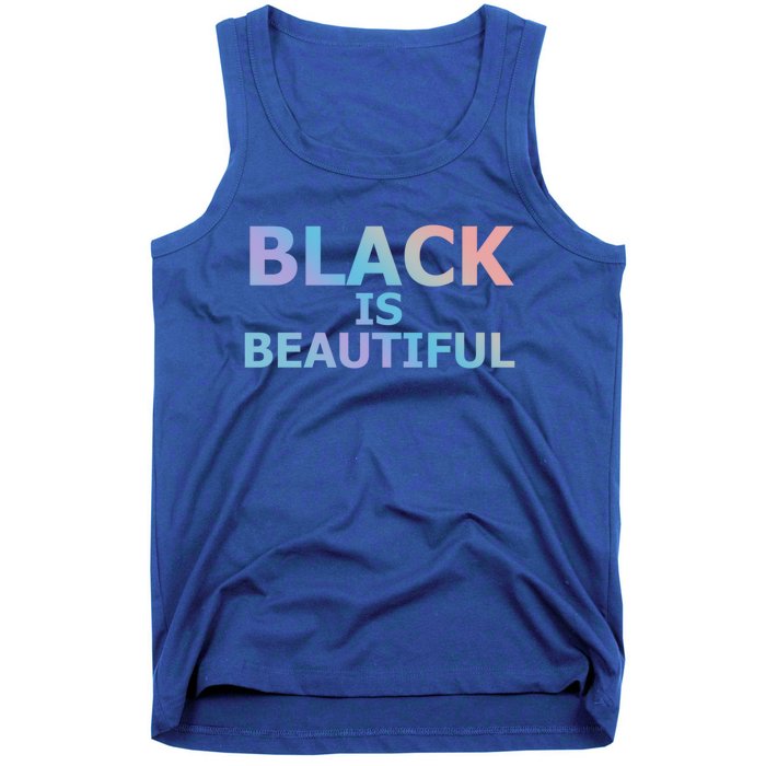 Black Is Beautiful Black History Month Proud Gift Tank Top