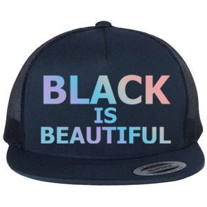 Black Is Beautiful Black History Month Proud Gift Flat Bill Trucker Hat