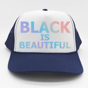 Black Is Beautiful Black History Month Proud Gift Trucker Hat