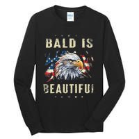 Bald Is Beautiful 4th Of July Independence Day America Tall Long Sleeve T-Shirt