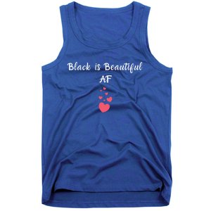 Black Is Beautiful Af Gift Tank Top