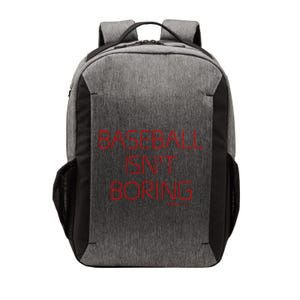 Baseball IsnT Boring Vector Backpack