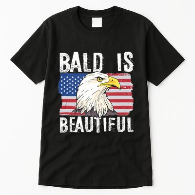 Bald Is Beautiful 4th Of July Independence Day Bald Eagle Tall T-Shirt