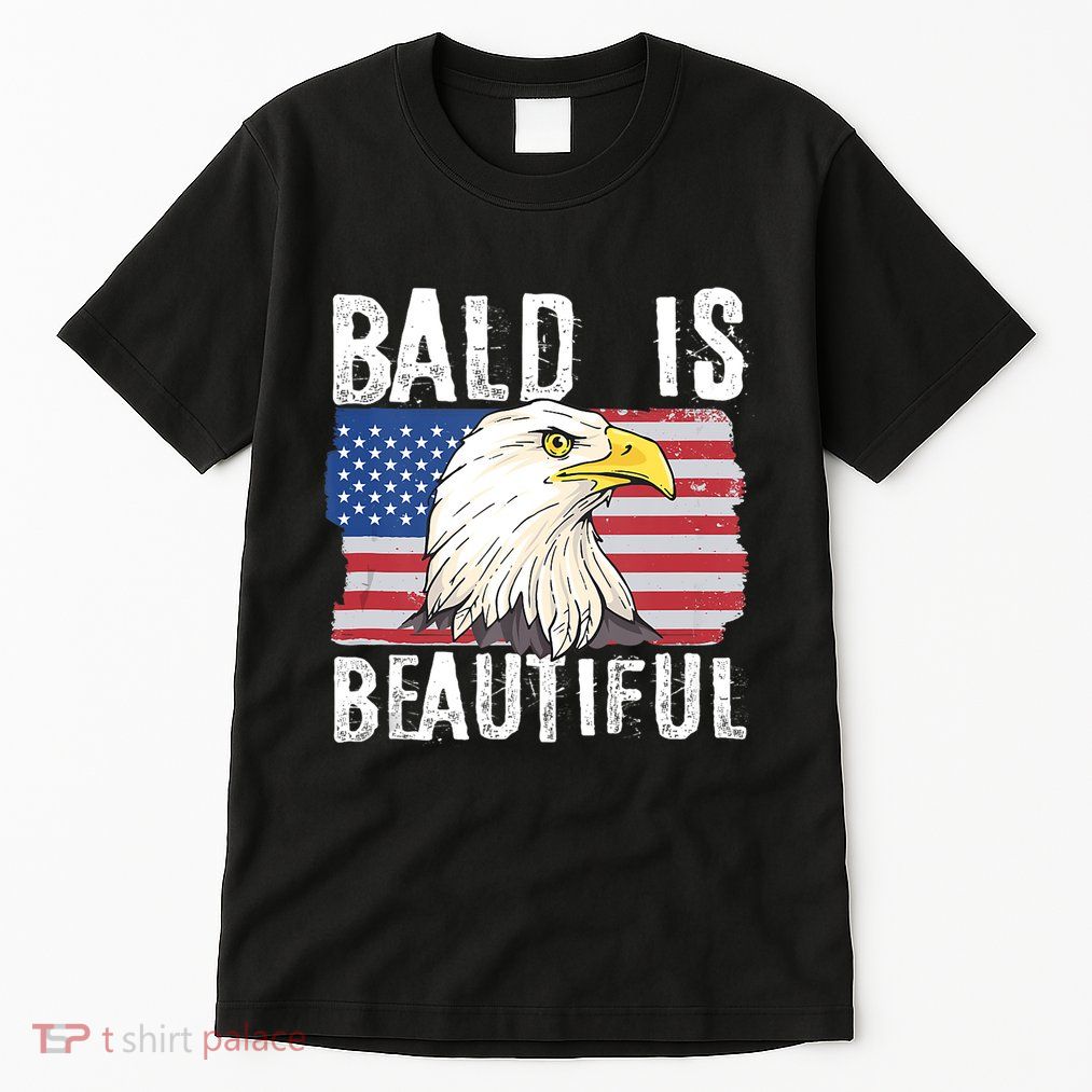 Bald Is Beautiful 4th Of July Independence Day Bald Eagle Tall T-Shirt