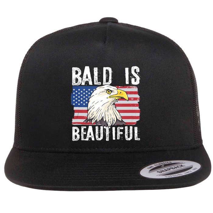 Bald Is Beautiful 4th Of July Independence Day Bald Eagle Flat Bill Trucker Hat