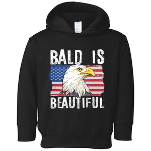 Bald Is Beautiful 4th Of July Independence Day Bald Eagle Toddler Hoodie