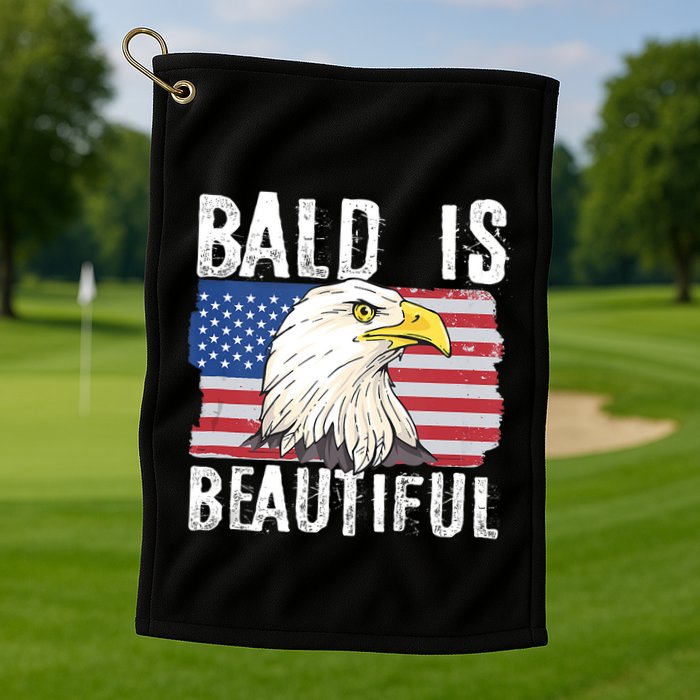 Bald Is Beautiful 4th Of July Independence Day Bald Eagle Golf Towel