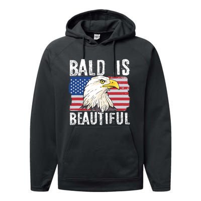 Bald Is Beautiful 4th Of July Independence Day Bald Eagle Performance Fleece Hoodie