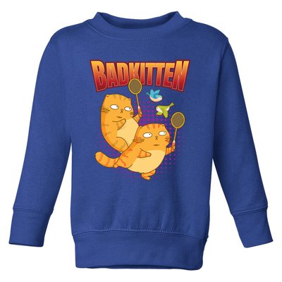 Badminton I Badkitten Cat I Badminton Racket Shuttlecock Gift Toddler Sweatshirt