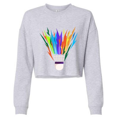 Badminton I Badminton Ball I Badminton Racket Shuttlecock Great Gift Cropped Pullover Crew