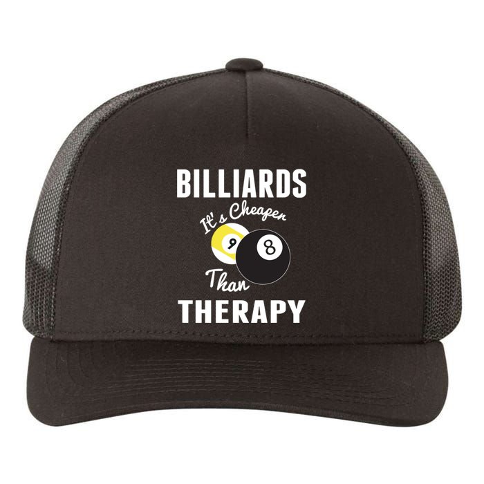 Billiards It's Cheaper Than Therapy Billiards Dad Gift For Father’s Day Yupoong Adult 5-Panel Trucker Hat