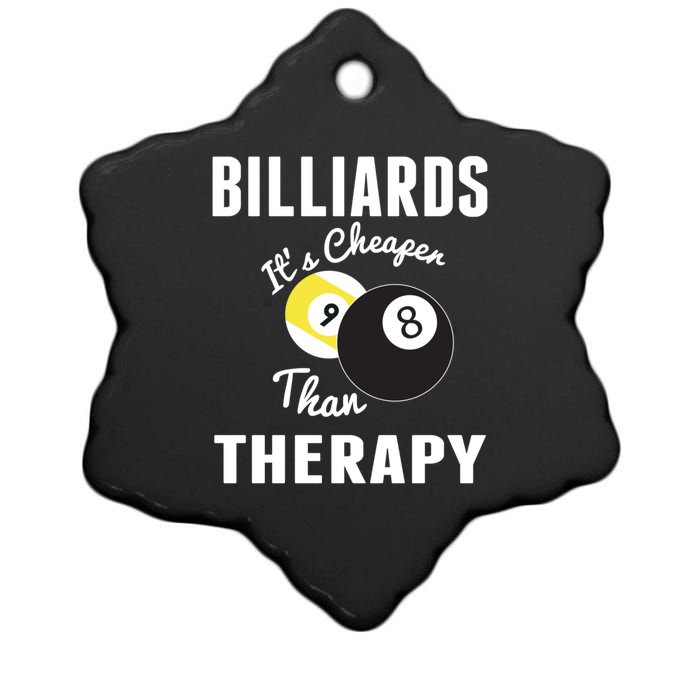 Billiards It's Cheaper Than Therapy Billiards Dad Gift For Father’s Day Ceramic Star Ornament