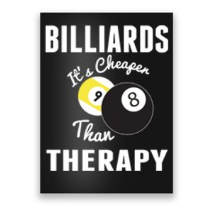 Billiards It's Cheaper Than Therapy Billiards Dad Gift For Father’s Day Poster