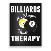 Billiards It's Cheaper Than Therapy Billiards Dad Gift For Father’s Day Poster