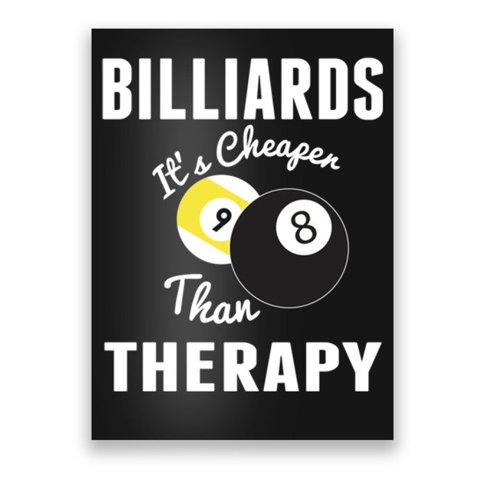 Billiards It's Cheaper Than Therapy Billiards Dad Gift For Father’s Day Poster