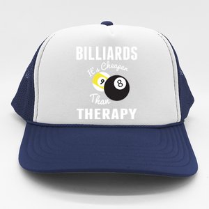 Billiards It's Cheaper Than Therapy Billiards Dad Gift For Father’s Day Trucker Hat