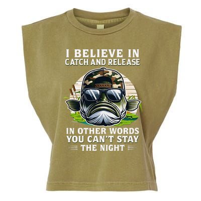 Believe In Catch Release CanT Stay The Night Fishing Gifts Garment-Dyed Women's Muscle Tee