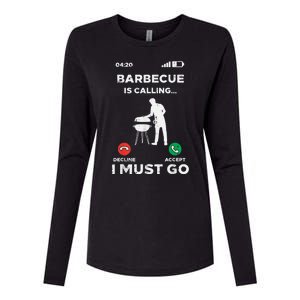 Barbecue Is Calling I Must Go Funny Bbq Grill Womens Cotton Relaxed Long Sleeve T-Shirt