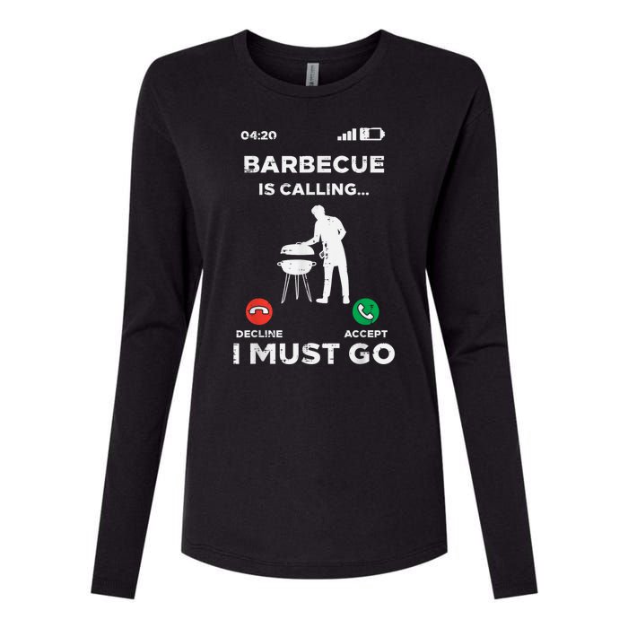 Barbecue Is Calling I Must Go Funny Bbq Grill Womens Cotton Relaxed Long Sleeve T-Shirt