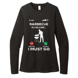 Barbecue Is Calling I Must Go Funny Bbq Grill Womens CVC Long Sleeve Shirt