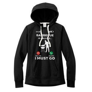 Barbecue Is Calling I Must Go Funny Bbq Grill Women's Fleece Hoodie