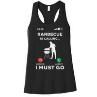 Barbecue Is Calling I Must Go Funny Bbq Grill Women's Racerback Tank