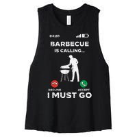 Barbecue Is Calling I Must Go Funny Bbq Grill Women's Racerback Cropped Tank