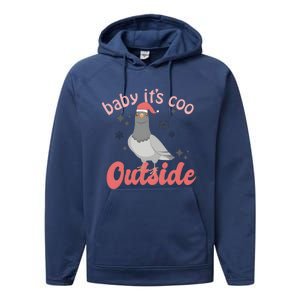 Baby ItS Coo Outside Funny Bird Nerd Christmas Performance Fleece Hoodie