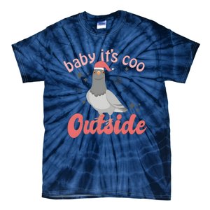 Baby ItS Coo Outside Funny Bird Nerd Christmas Tie-Dye T-Shirt