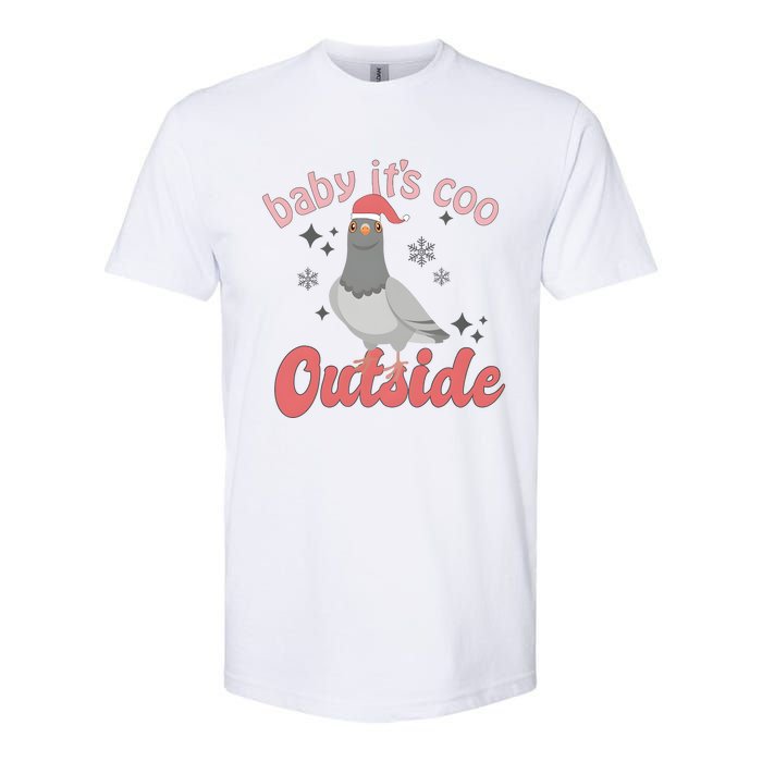 Baby ItS Coo Outside Funny Bird Nerd Christmas Softstyle CVC T-Shirt