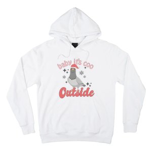 Baby ItS Coo Outside Funny Bird Nerd Christmas Hoodie