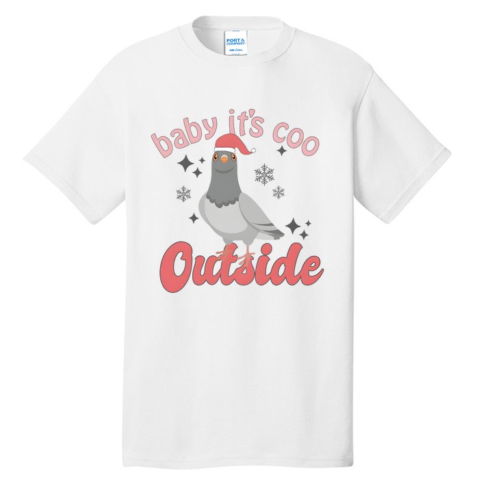 Baby ItS Coo Outside Funny Bird Nerd Christmas Tall T-Shirt