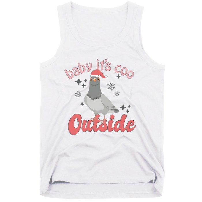 Baby ItS Coo Outside Funny Bird Nerd Christmas Tank Top