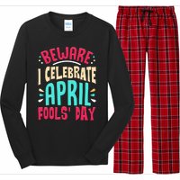 Beware I Celebrate April Fools Day Prankster Joke Funny Long Sleeve Pajama Set