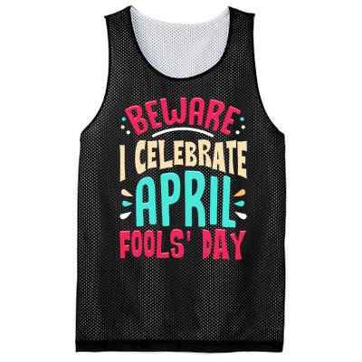 Beware I Celebrate April Fools Day Prankster Joke Funny Mesh Reversible Basketball Jersey Tank