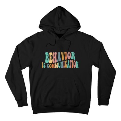 Behavior Is Communication Hoodie