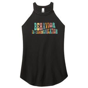 Behavior Is Communication Women's Perfect Tri Rocker Tank