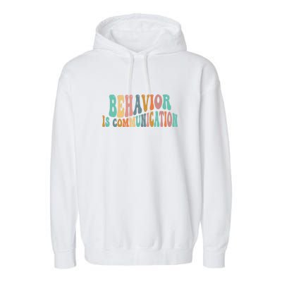 Behavior Is Communication Garment-Dyed Fleece Hoodie