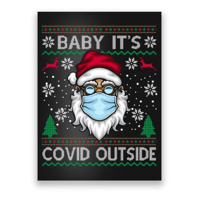 Baby It's Covid Outside Funny Ugly Christmas Poster