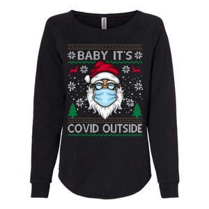 Baby It's Covid Outside Funny Ugly Christmas Womens California Wash Sweatshirt