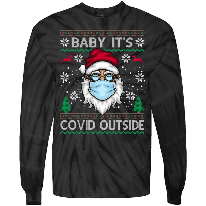 Baby It's Covid Outside Funny Ugly Christmas Tie-Dye Long Sleeve Shirt