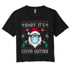 Baby It's Covid Outside Funny Ugly Christmas Women's Crop Top Tee