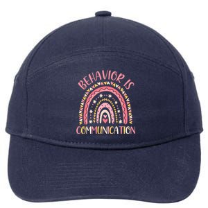 Behavior Is Communication Special Education Sped Teacher Gift 7-Panel Snapback Hat