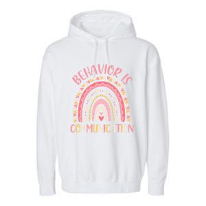 Behavior Is Communication Special Education Sped Teacher Gift Garment-Dyed Fleece Hoodie