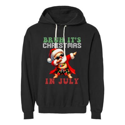 Bruh ItS Christmas In July Dabbing Santa Beach Vacation Garment-Dyed Fleece Hoodie